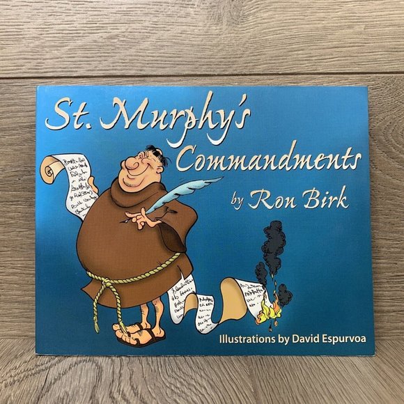 Other - St. Murphy's Commandments by Ron Birk Illustrated By David Espurvoa